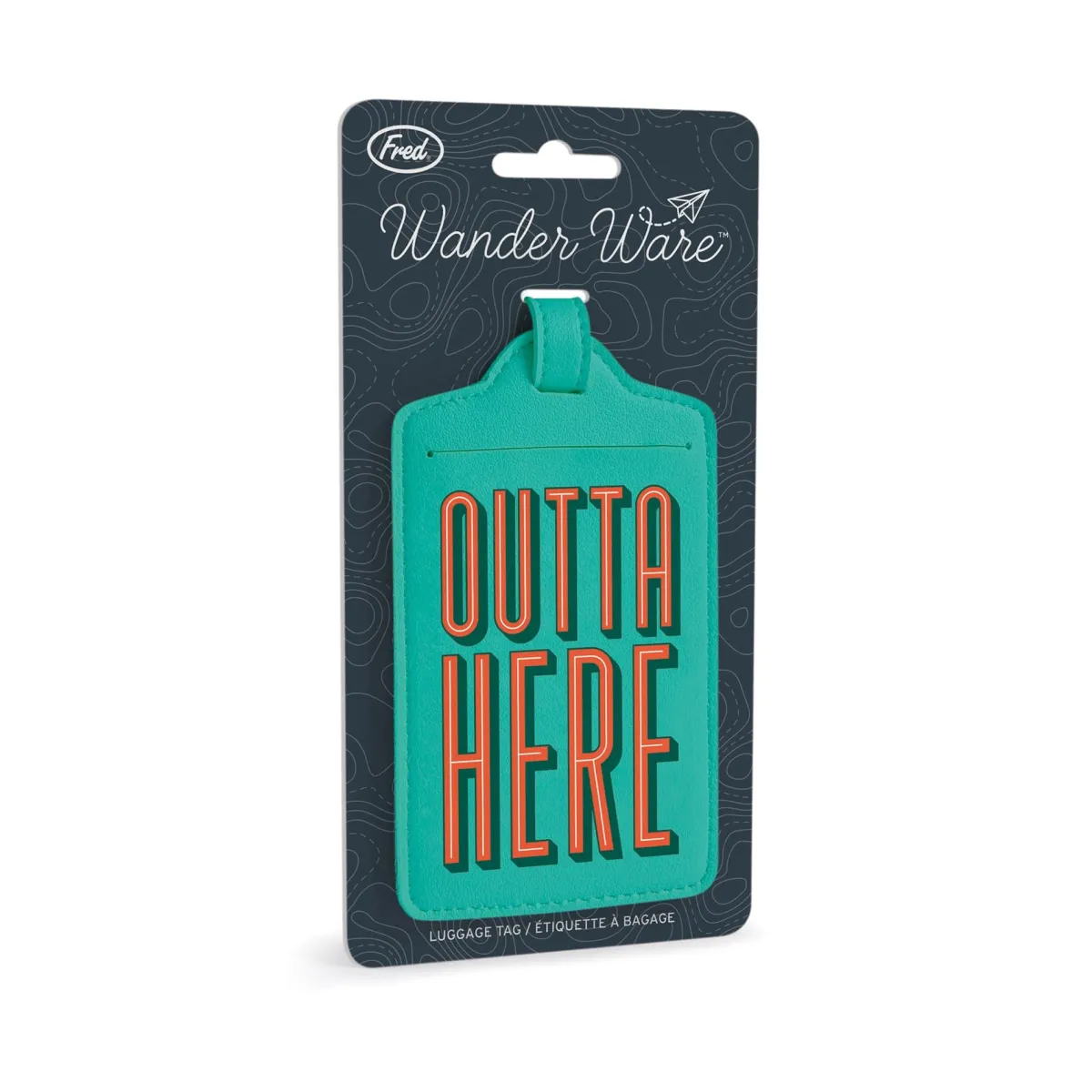 Passports | Luggage Tags>Genuine Fred LUGGAGE TAG: OUTTA HERE